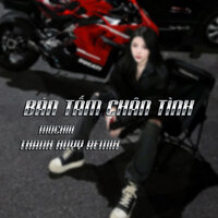 Bán Tấm Chân Tình - Mochiii & Thanh Huyy