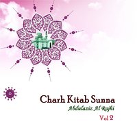 Charh Kitab Sunna, Pt.8 - Abdulaziz Al Rajhi
