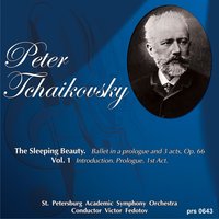 The Sleeping Beauty Op. 66, Vol. 1, Introduction - Prologue - 1st Act: V. Scene - Пётр Ильич Чайковский & St. Petersburg Academic Symphony Orchestra