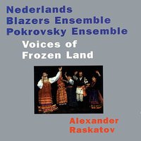 Voices of Frozen Land: part VI - Nederlands Blazers Ensemble