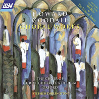 Goodall: Missa Aedis Christi - Agnus Dei - Christ Church Cathedral Choir & John Bradbury & Clive Lander & Ian Rowbotham & Dave Bucknall & Adam Precious & David Goode & Stephen Darlington & Ховард Гудолл