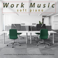 Background Music For Reading - Work Music & Music for Working & Focus & Work