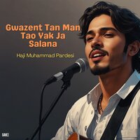 Gwanden Eid Ancha Gwast - Haji Muhammad Pardesi