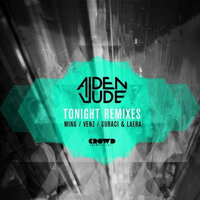 Tonight - Aiden Jude & Nafsica & Venz