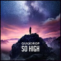 So High - Quickdrop