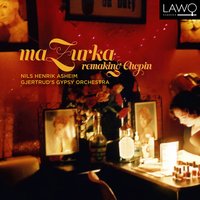 Mazurka, Op. 7: No. 3 in F Minor (Arr. by Nils Henrik Asheim) - Nils Henrik Asheim & Gjertrud's Gypsy Orchestra & Фридерик Шопен
