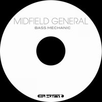 Bass Mechanic - Midfield General & Damian Harris