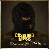 Miss This Case - Cashlord Mess & Babyface Gunna