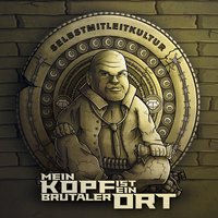 Treibhaus - Mein Kopf ist ein brutaler Ort