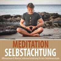 Musik zur Stärkung der Selbstachtung, Selbstwertschätzung, Teil 1 - Pierre bohn & SyncSouls & Torsten Abrolat