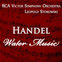 Water Music - Suite No. 2 in D Major, HWV 349: Bourrée - RCA Victor Symphony Orchestra & Георг Фридрих Гендель