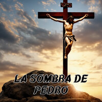 La Sombra de Pedro - Grupo Nueva Vida & MISION DE FE