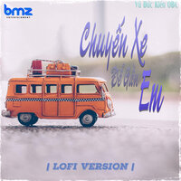 Chuyến Xe Để Gần Em - Vũ Đức Kiên OBC & BMZ