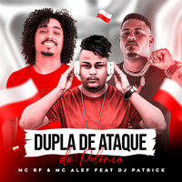 Dupla de Ataque da Polônia - Dj Patrick de Caxias & Mc Rf & Mc Alef