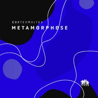 Metamorphose - Cortexmaltex & Mentat