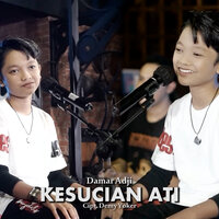 KESUCIAN ATI - Damar Adji & ALIM MAHAKARYA