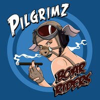 Boar Riders - Pilgrimz