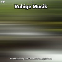 Ruhige Musik Teil 51 - Einschlafen