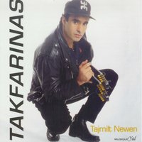 Tajmilt Newen - Takfarinas