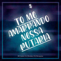 To Me Amarrando Nessa Putaria - DJ MENDES & Mc Gedai & DJ MARQUESA