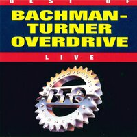 Weekends - Bachman-Turner Overdrive