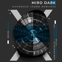 Overdose - Miro Dark & Sergio Casas