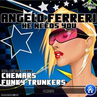 He Wants You - Angelo Ferreri & Funky Trunkers