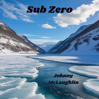 Sub Zero - Johnny Mclaughlin