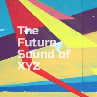 Revoir - The Future Sound of XYZ