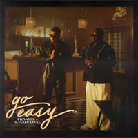 Go Easy - Tranell & Wande Coal