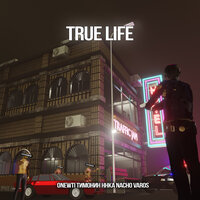 True Life - Onewti & Тимонин ННК & Naco Varos