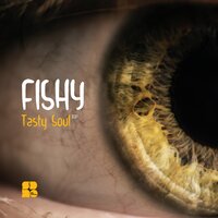 I Said I Know - Fishy
