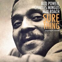 52nd Street Theme - Charles Mingus & Max Roach & Bud Powell