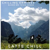 Fly High (Chilling Ermines ver.) - Latte Chill