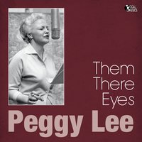 Baby, Don't Be Mad At Me - Peggy Lee & Dave Barbour And His Orchestra