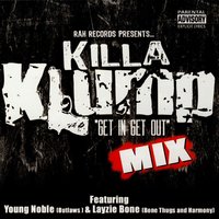 I'm Good - Killa Klump & Noble & Layzie Bone & Lee Majors & Yukmouth & Killa Klump featuring Layzie Bone, Lee Majors, Noble, Yukmouth