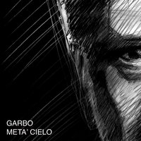 Metà cielo - Garbo