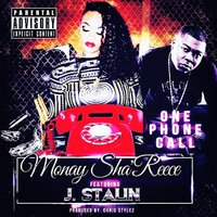 One Phone Call - Monay Sha'reece & J. Stalin