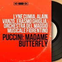 Madama Butterfly, Act II: Chœur à bouche fermée (Chœur) - Orchestra Del Maggio Musicale Fiorentino & Erasmo Ghiglia & Coro Del Maggio Musicale Fiorentino & Джакомо Пуччини