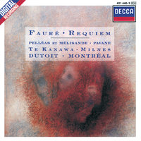 Fauré: Pelléas et Mélisande, Op. 80 - 6. Molto adagio - Orchestre Symphonique De Montreal & Charles Dutoit & Габриэль Форе