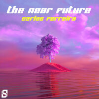 The Near Future - Carlos Ferreira