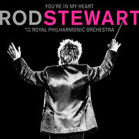 Tonight's the Night (Gonna Be Alright) [with The Royal Philharmonic Orchestra] - Rod Stewart & Royal Philharmonic Orchestra