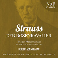 Der Rosenkavalier, Op. 59, IRS 84, Act III: "O weh, was maken wir?" (Valzacchi, Octavian, Kommissarius, Baron, Wirt) - Wiener Philharmoniker & Герберт фон Караян & Renato Ercolani & Sena Jurinac & Alois Pernerstorfer & Otto Edelmann & Рихард Штраус