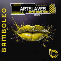 Desire - Artslaves & Hector Couto