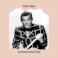 Holiday for Strings - Spike Jones