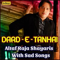 Tumne to Lautne Ka Irada Nahi Kiya - Altaf Raja