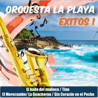 Sin Corazón en el Pecho / La Resbalosa - Orquesta La Playa
