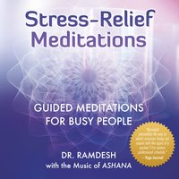 Guided Meditation for Opening Your Heart - Ashana & Dr. Ramdesh