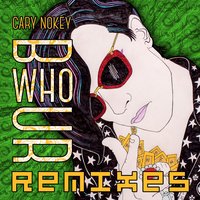 B Who U R - Cary Nokey & Riddler
