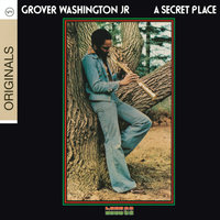 A Secret Place - Grover Washington, Jr.